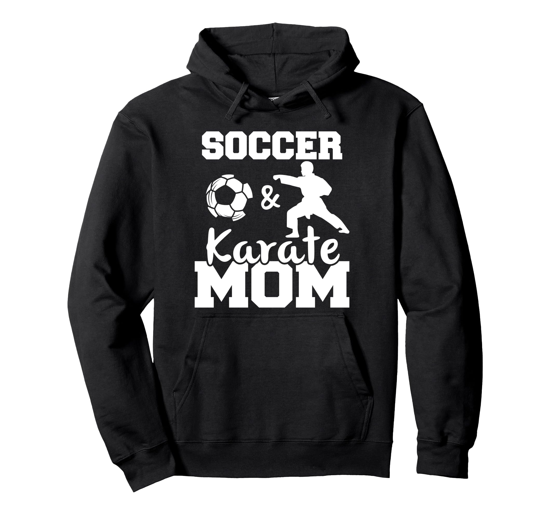 Soccer And Karate Mom Funny Soccer Hoodie - Trendy Graphic for Adults