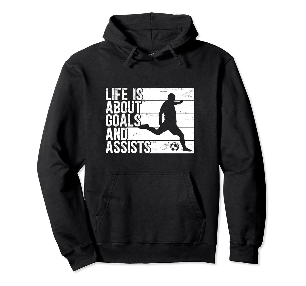 Life Is About Goals And Assists Hoodie - Aesthetic Graphic for Adults