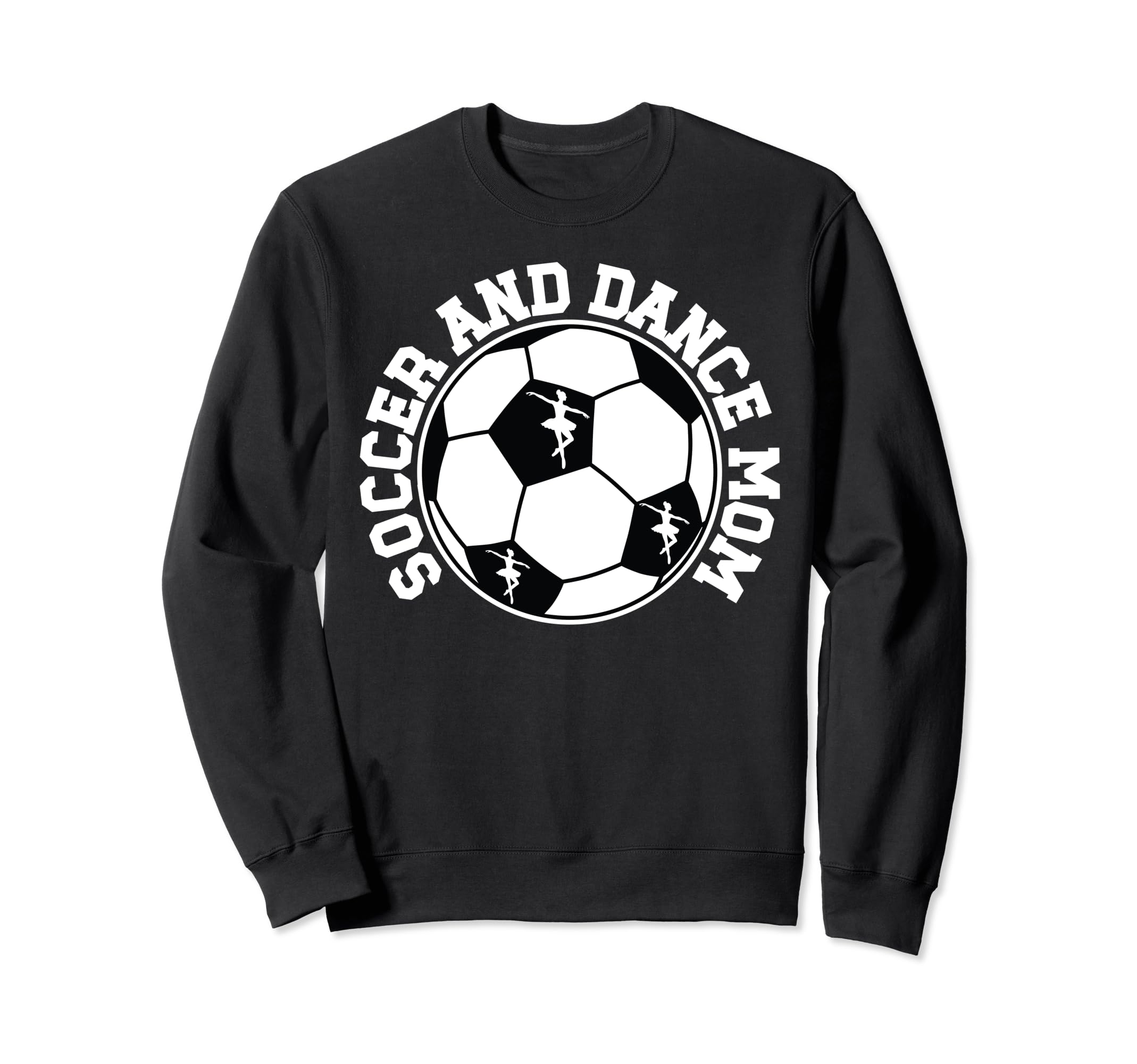 Soccer And Dance Mom Proud Sweatshirt - Aesthetic Graphic Men Women