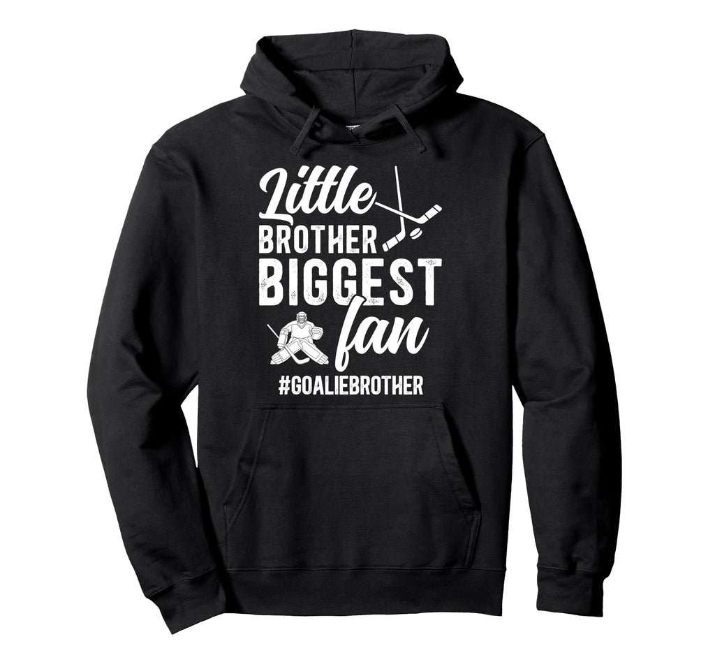 Little Brother Hockey Goalie Brother Hoodie - Casual Everyday Wear Unisex