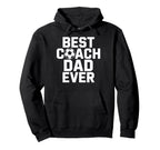 Best Coach Dad Ever Soccer Player Hoodie - Casual Everyday Wear Unisex