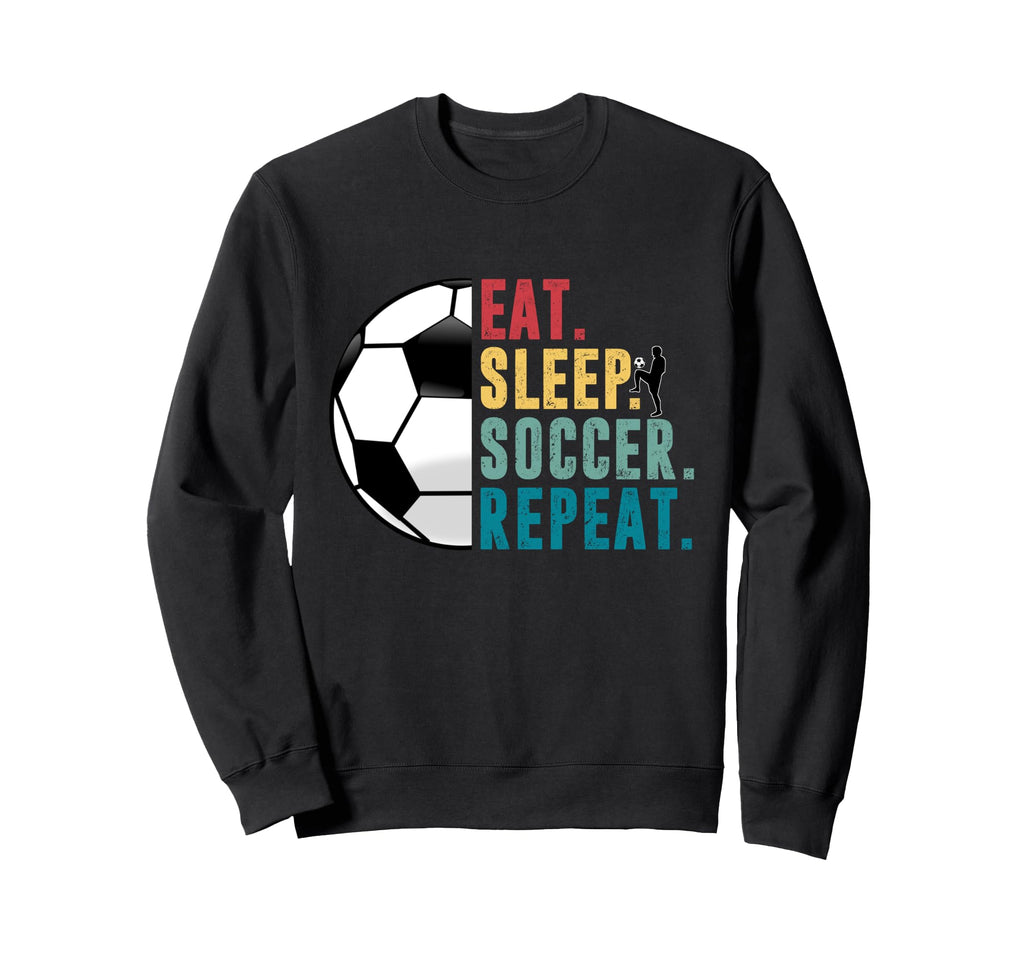 Eat Sleep Soccer Repeat Football Sweatshirt - Aesthetic Graphic for Adults
