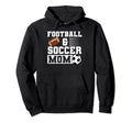 Football Soccer Mom Soccer Player Hoodie - Novelty Apparel for Adults