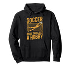 Goal Keeper And Coach Soccer More Than Just Hoodie - Graphic Print Unisex