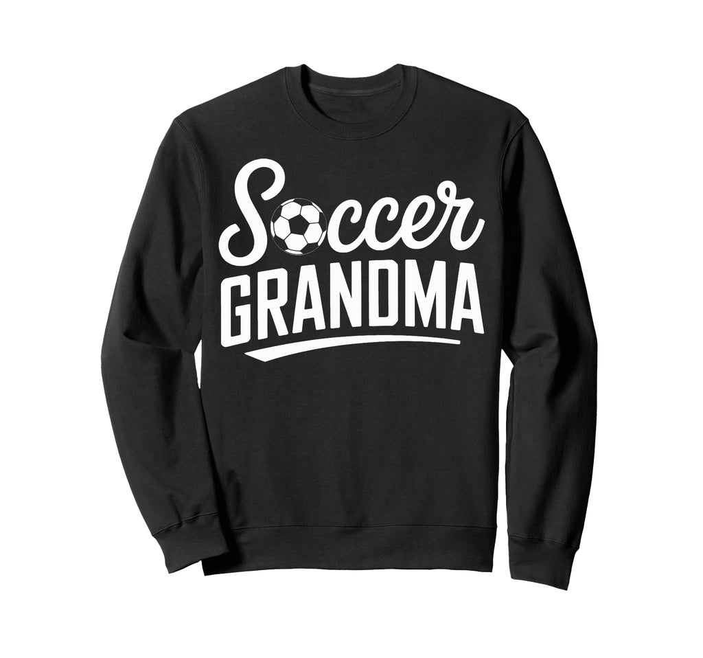 Soccer Grandma Proud Soccer Sweatshirt - Fun Novelty Design for Adults