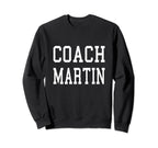 Coach Martin Custom Football Soccer Sweatshirt - Aesthetic Graphic Unisex
