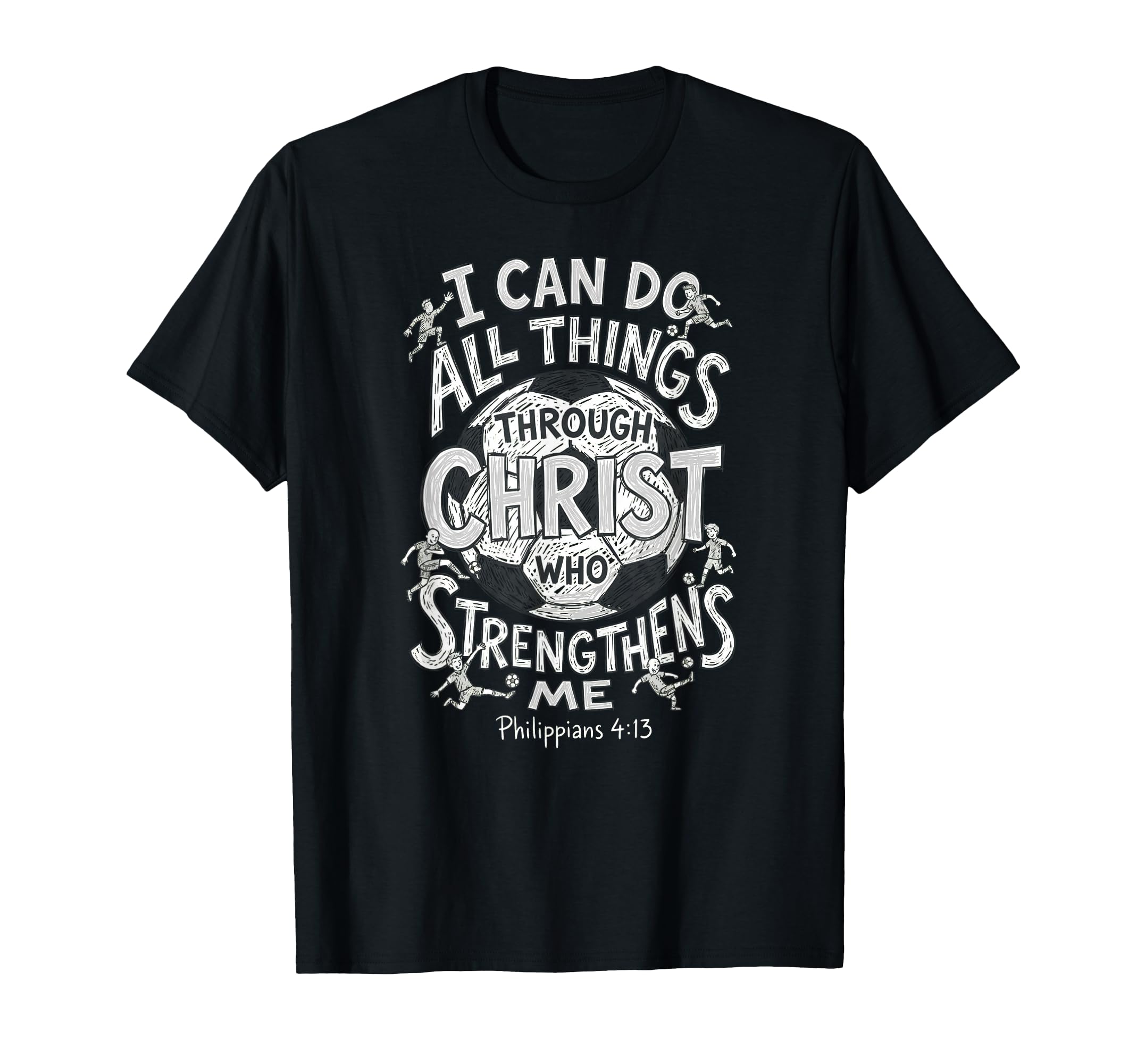 Christian Soccer Faith Bible Verse T-Shirt - Fun Novelty Design for Adults