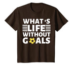 What Life Without Goals Is Forwards T-Shirt - Streetwear Style for Adults
