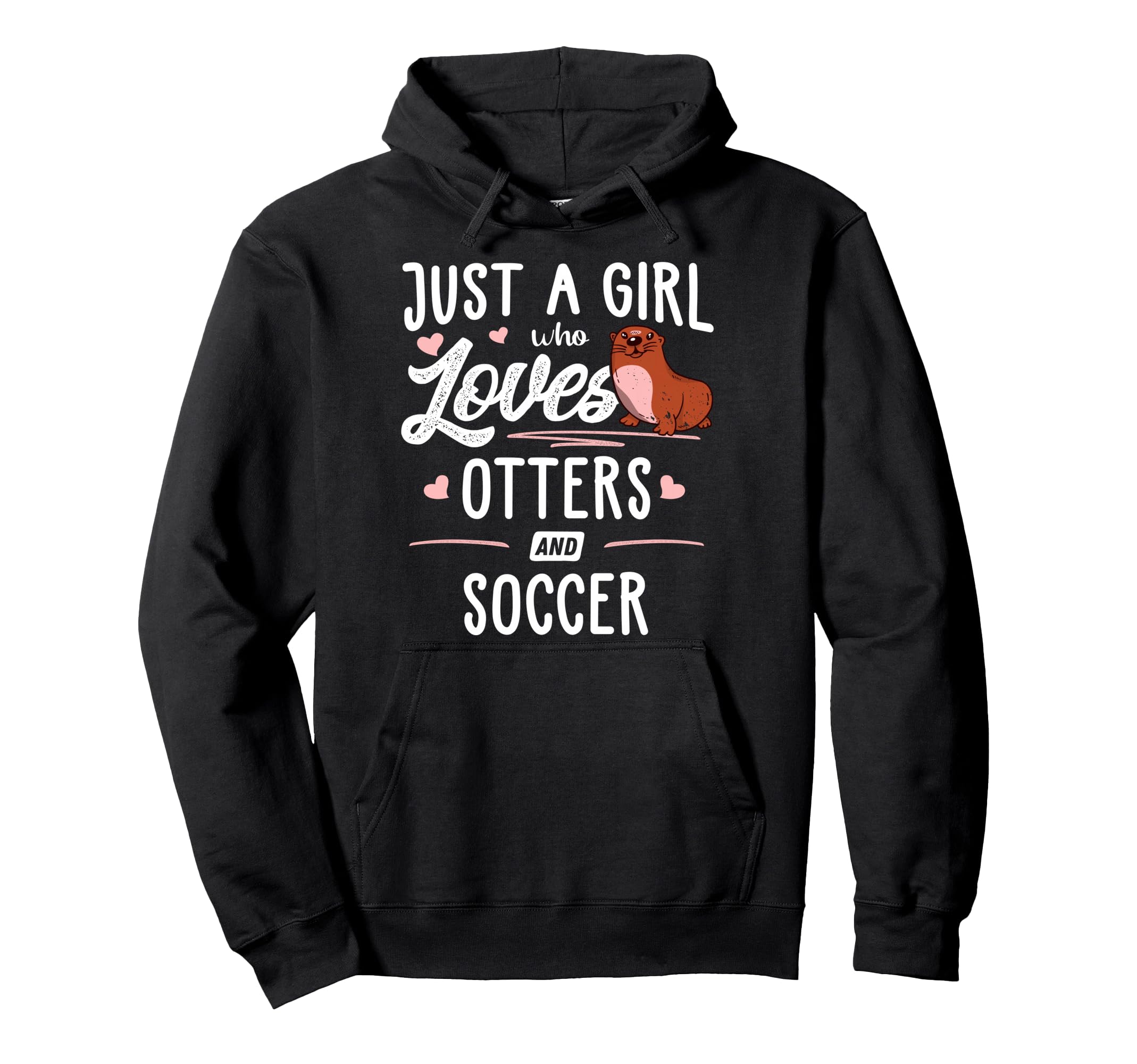 Just Who Loves Otters And Soccer Gift Hoodie - Graphic Print for Adults