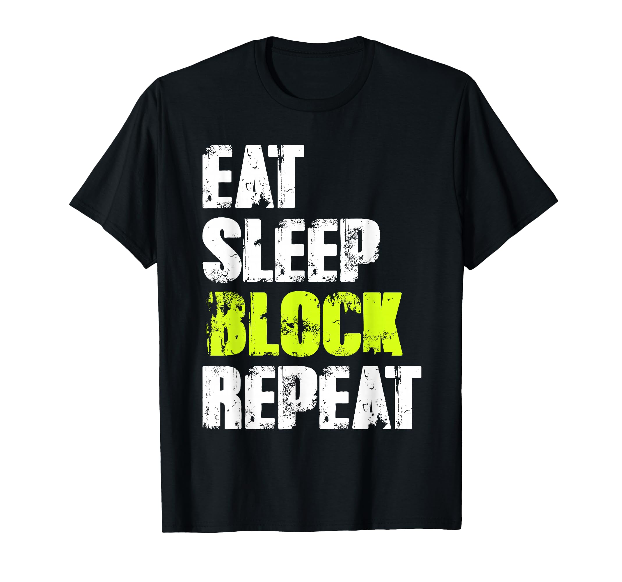 Football Linemen Eat Sleep Block Repeat T-Shirt - Graphic Print Unisex