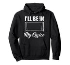Ill Be My Office Soccer Funny Soccer Hoodie - Unique Graphic for Adults
