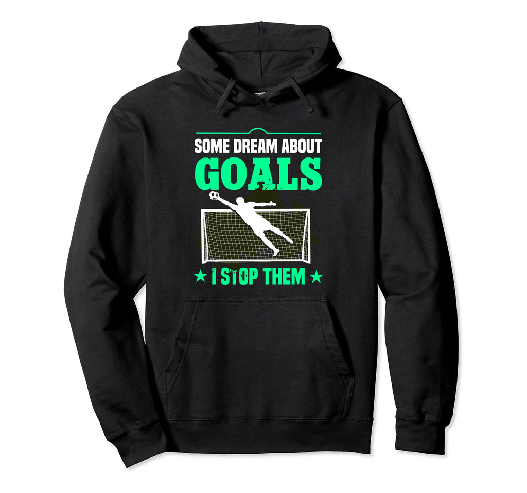 Goalkeeper Soccer Goalie Gloves Goaltender Hoodie - Novelty Apparel Unisex