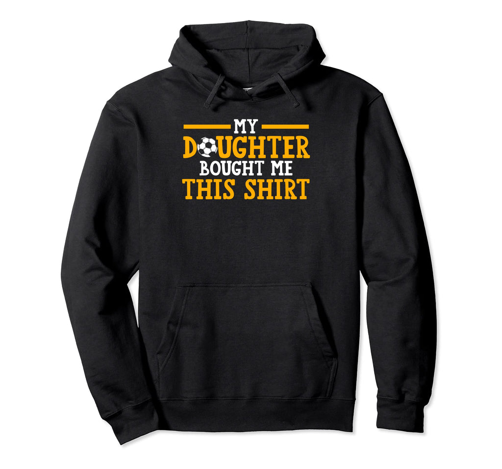 My Daughter Bought Me This Soccer Mom Hoodie - Trendy Graphic for Adults