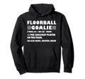 Funny Floorball Goalie Definition Hoodie - Casual Everyday Wear for Adults