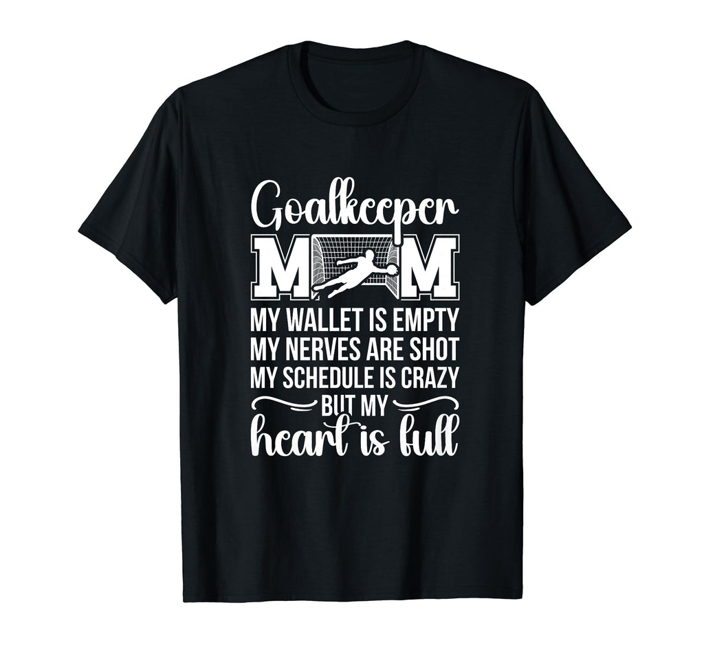 Proud Soccer Goalkeeper Mom Soccer T-Shirt - Aesthetic Graphic Unisex