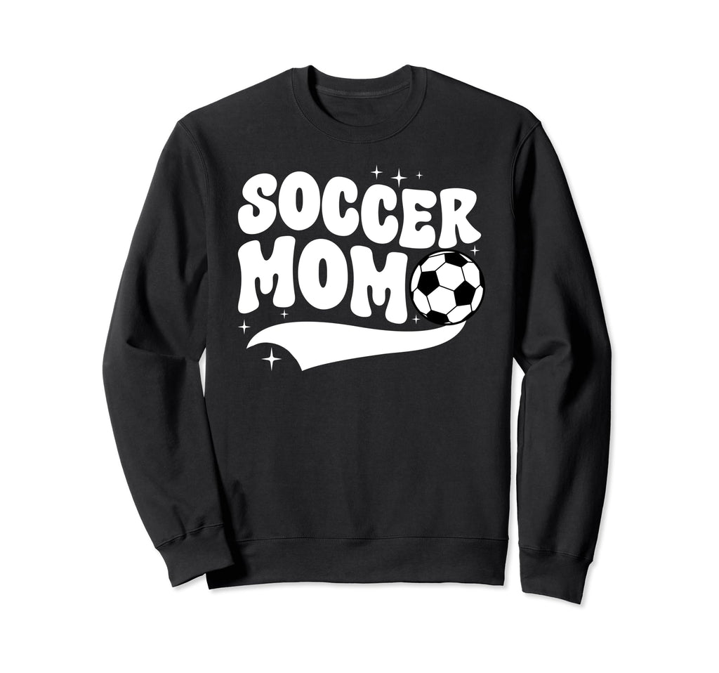 Soccer Mom Soccer Player Mother Sweatshirt - Novelty Apparel Men Women