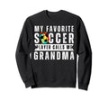 My Favorite Soccer Player Calls Me Sweatshirt - Trendy Graphic Unisex