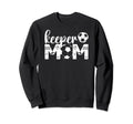 Soccer Keeper Mom Proud Mother Sweatshirt - Unique Graphic for Adults