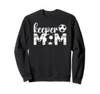 Soccer Keeper Mom Proud Mother Sweatshirt - Unique Graphic for Adults