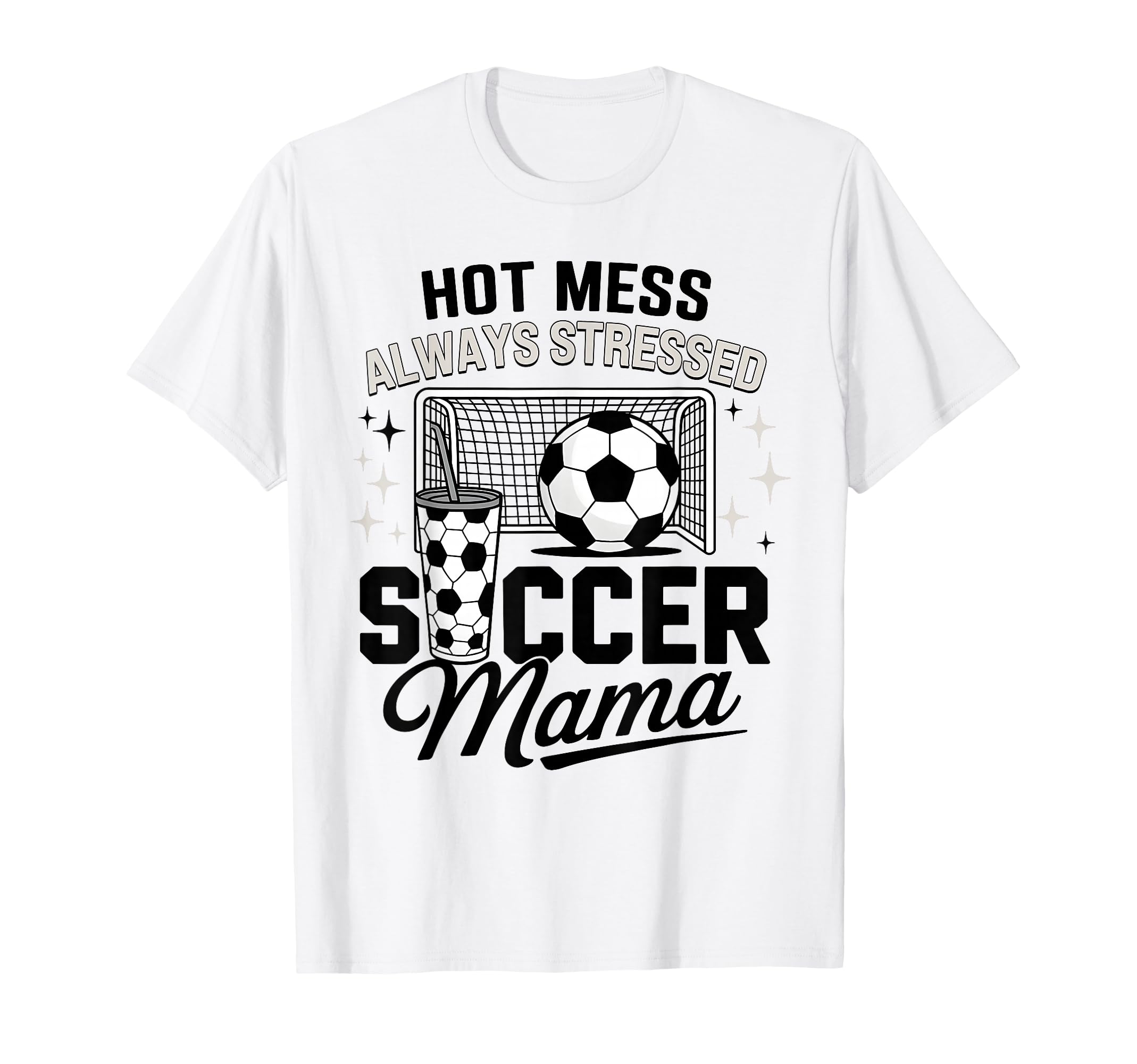 Hot Mess Mothers Day Always Stressed T-Shirt - Trendy Graphic Unisex