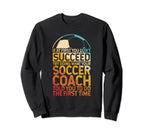 If First You Dont Succeed Try Sweatshirt - Fun Novelty Design Men Women