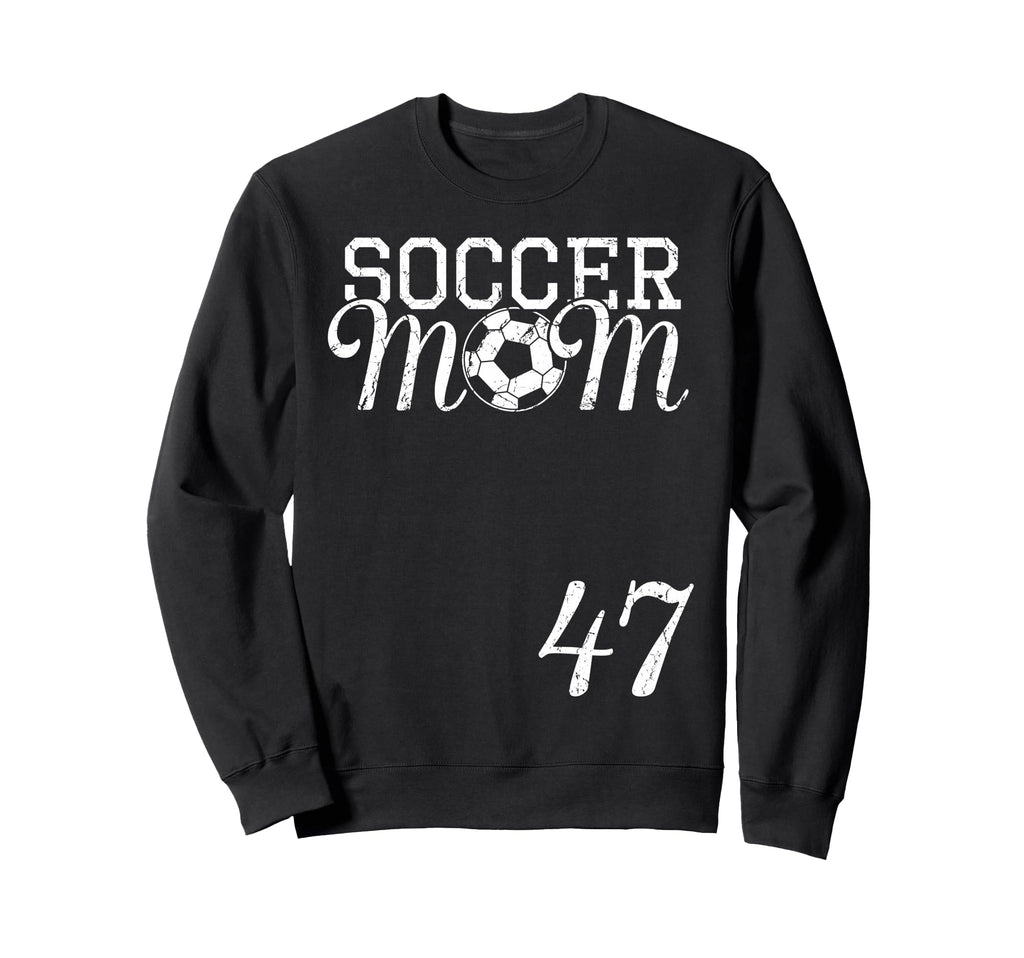 Soccer Mom Jersey Number 47 Sweatshirt - Fun Novelty Design Unisex