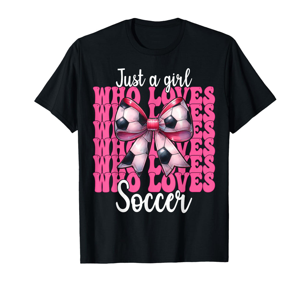 Just Who Loves Soccer Coquette Bow T-Shirt - Graphic Print Men Women