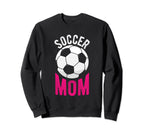 Soccer Mom Soccer Football Mom Sweatshirt - Trendy Graphic Men Women