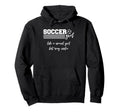 Soccer Like Normal But Way Cooler Hoodie - Trendy Graphic Unisex
