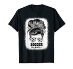 Proud Soccer Mom Mama Mommy Messy Bun T-Shirt - Unique Graphic Men Women