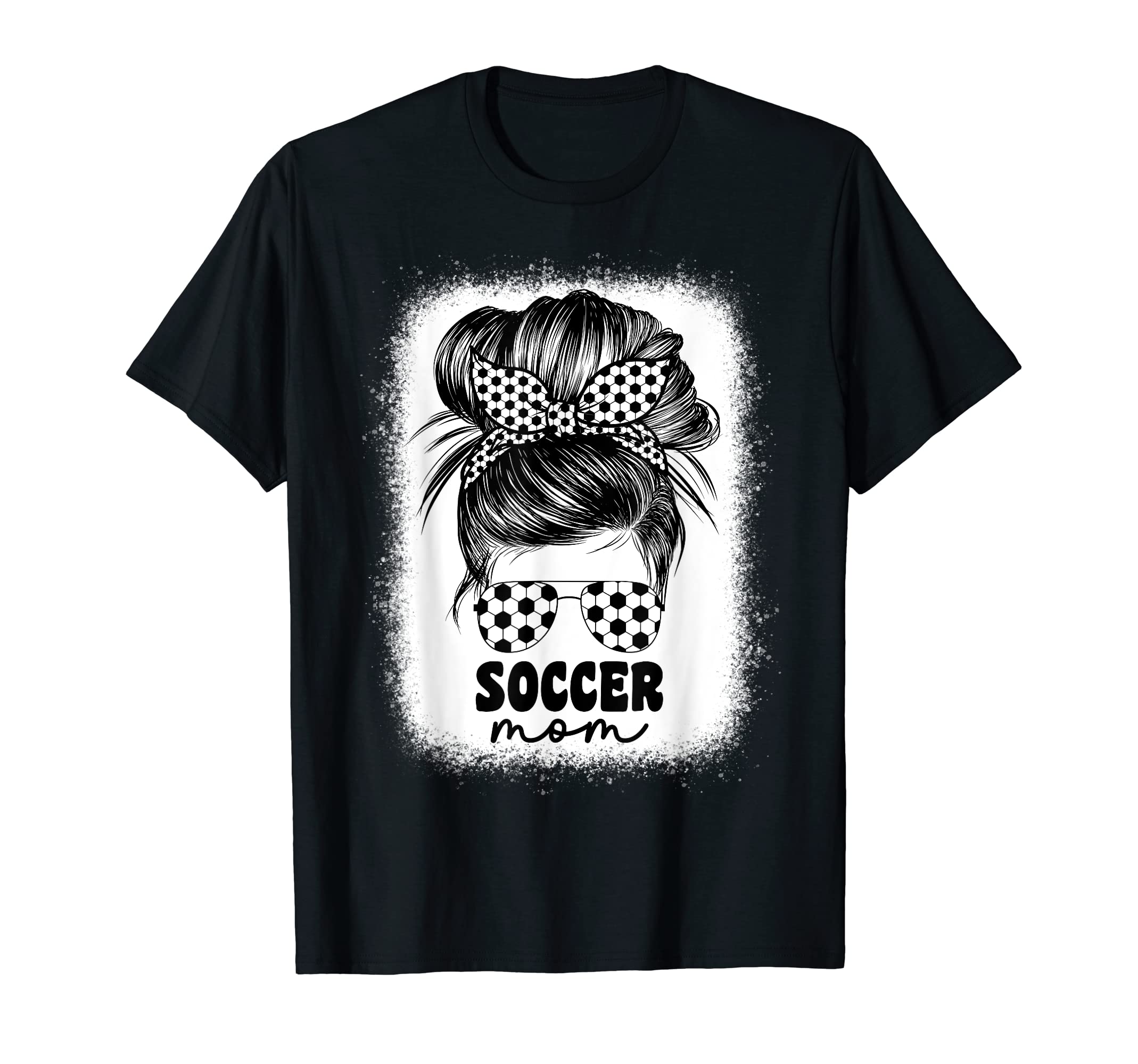 Proud Soccer Mom Mama Mommy Messy Bun T-Shirt - Unique Graphic Men Women