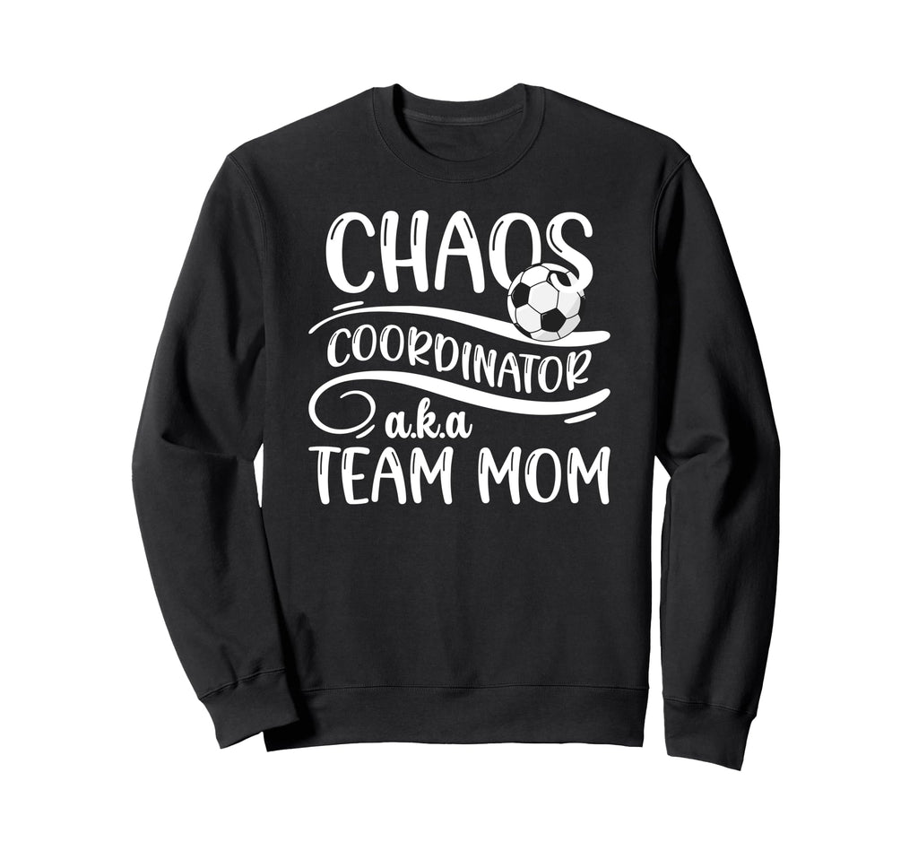 Chaos Coordinator Soccer Team Mom Sweatshirt - Minimalist Print Men Women