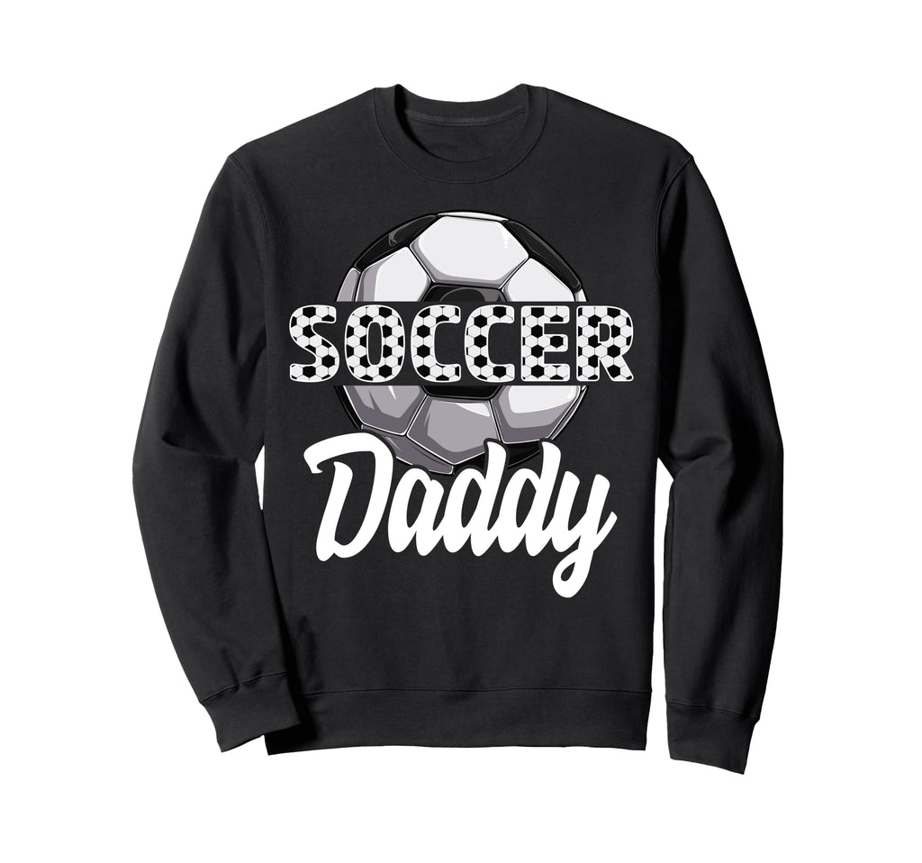 Soccer Daddy Team Player Sport Sweatshirt - Trendy Graphic for Adults