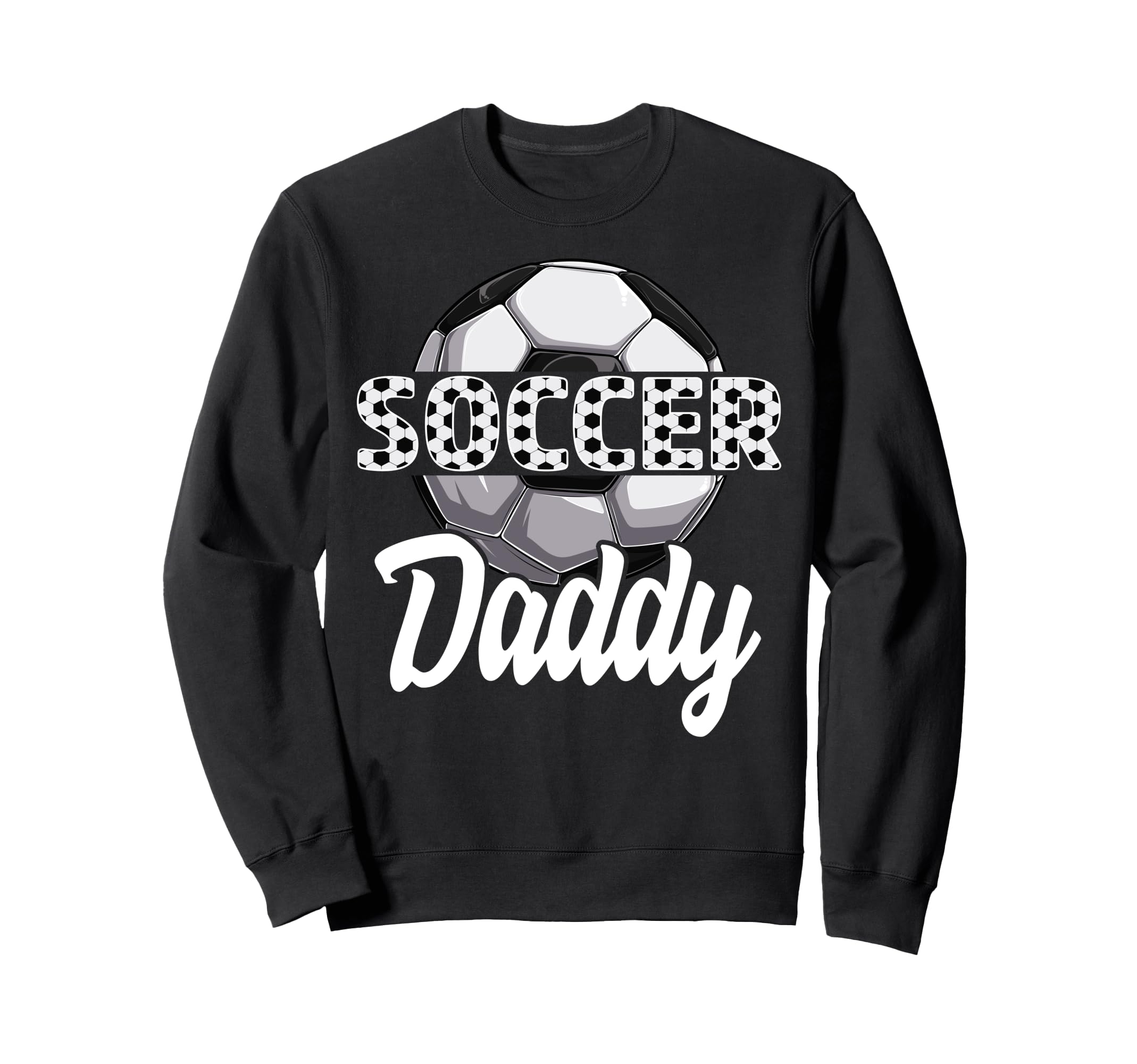 Soccer Daddy Team Player Sport Sweatshirt - Trendy Graphic for Adults