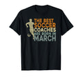 Soccer Coaching Training March Soccer T-Shirt - Novelty Apparel Men Women