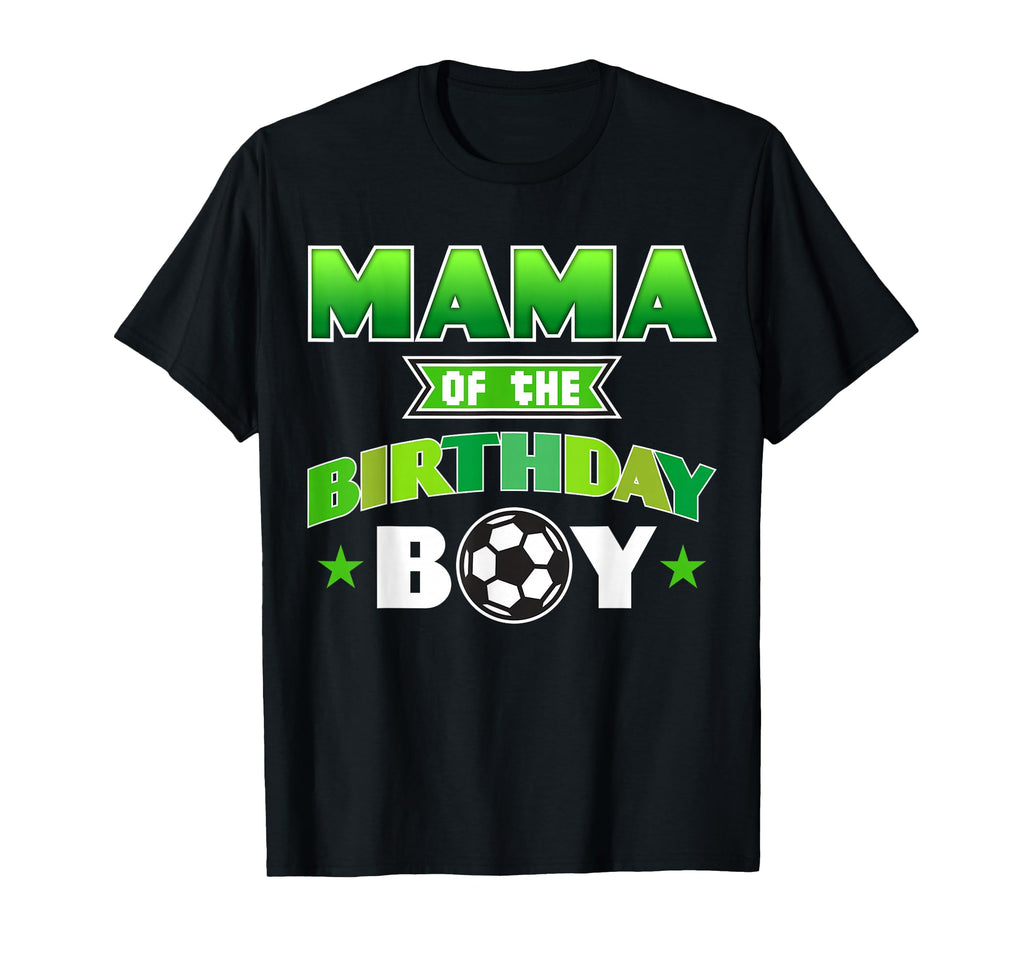 Mama Birthday Soccer Party Outfit T-Shirt - Custom Art Print Unisex