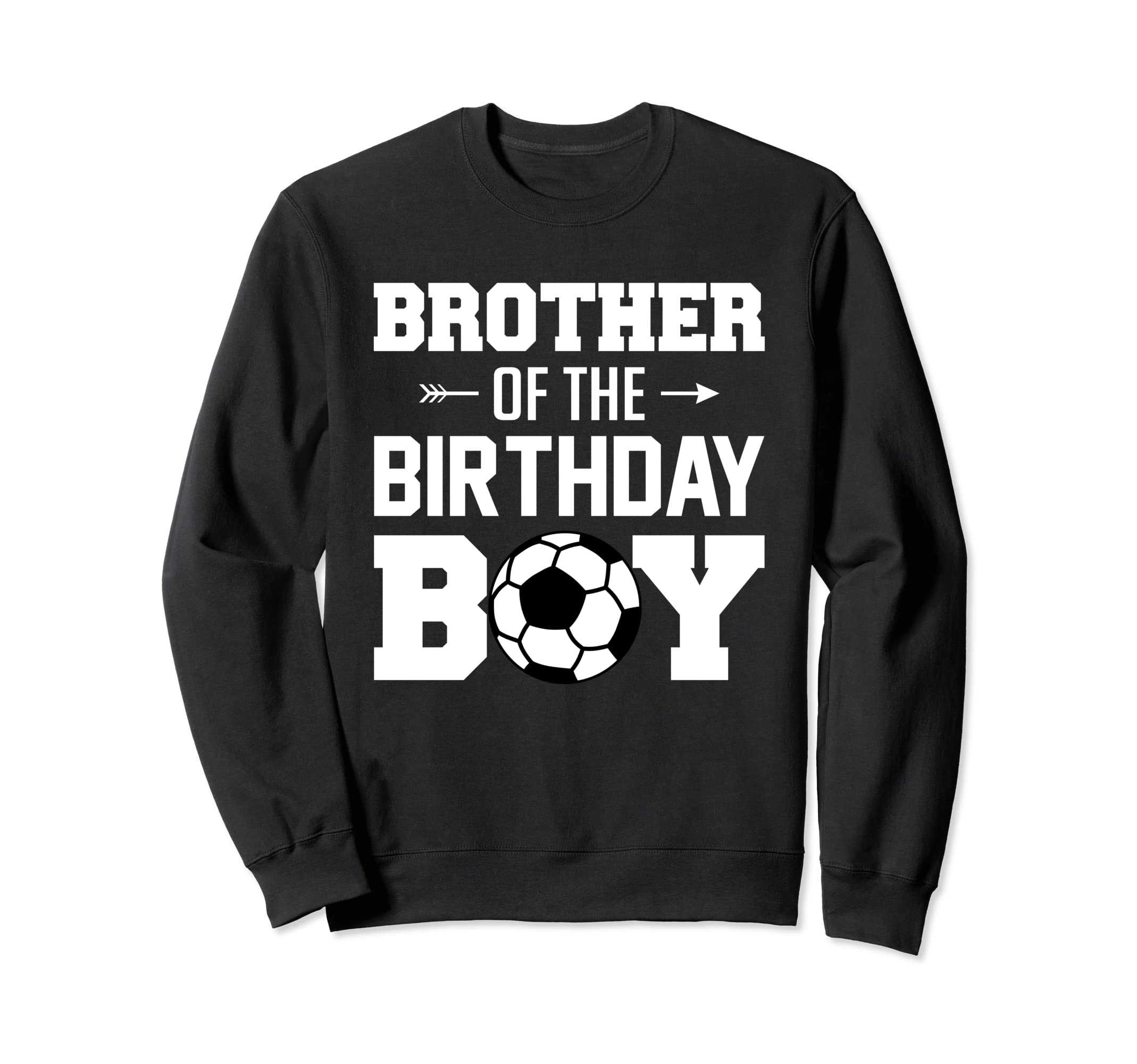 Brother Birthday Funny Soccer Family Sweatshirt - Minimalist Print Unisex