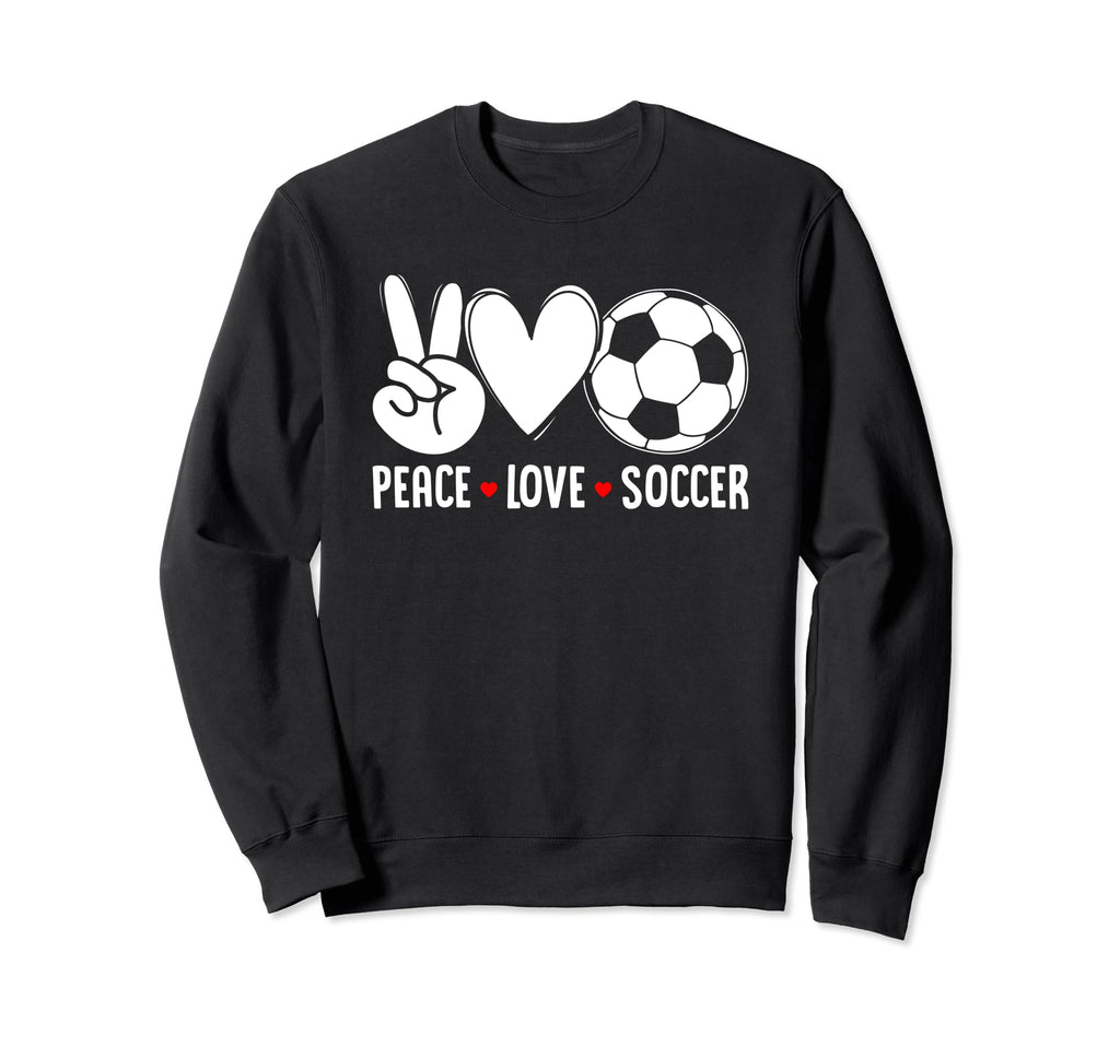 Peace Love Soccer Funny Soccer Player Sweatshirt - Graphic Print Men Women