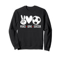 Peace Love Soccer Funny Soccer Player Sweatshirt - Graphic Print Men Women