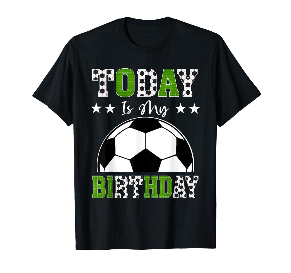 Today Is My Birthday Soccer Lover T-Shirt - Aesthetic Graphic for Adults