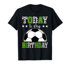 Today Is My Birthday Soccer Lover T-Shirt - Aesthetic Graphic for Adults