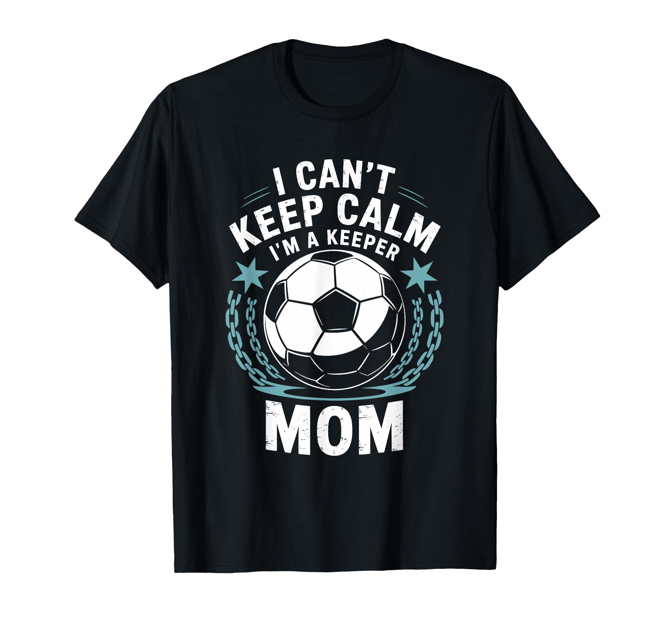Team Soccer Lover I Cant Keep Calm Im T-Shirt - Novelty Apparel Unisex