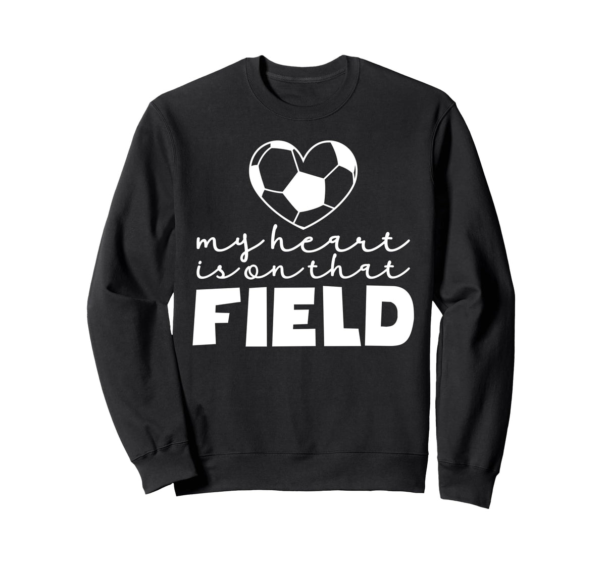 My Heart Is That Field Soccer Mom Sweatshirt - Graphic Print for Adults