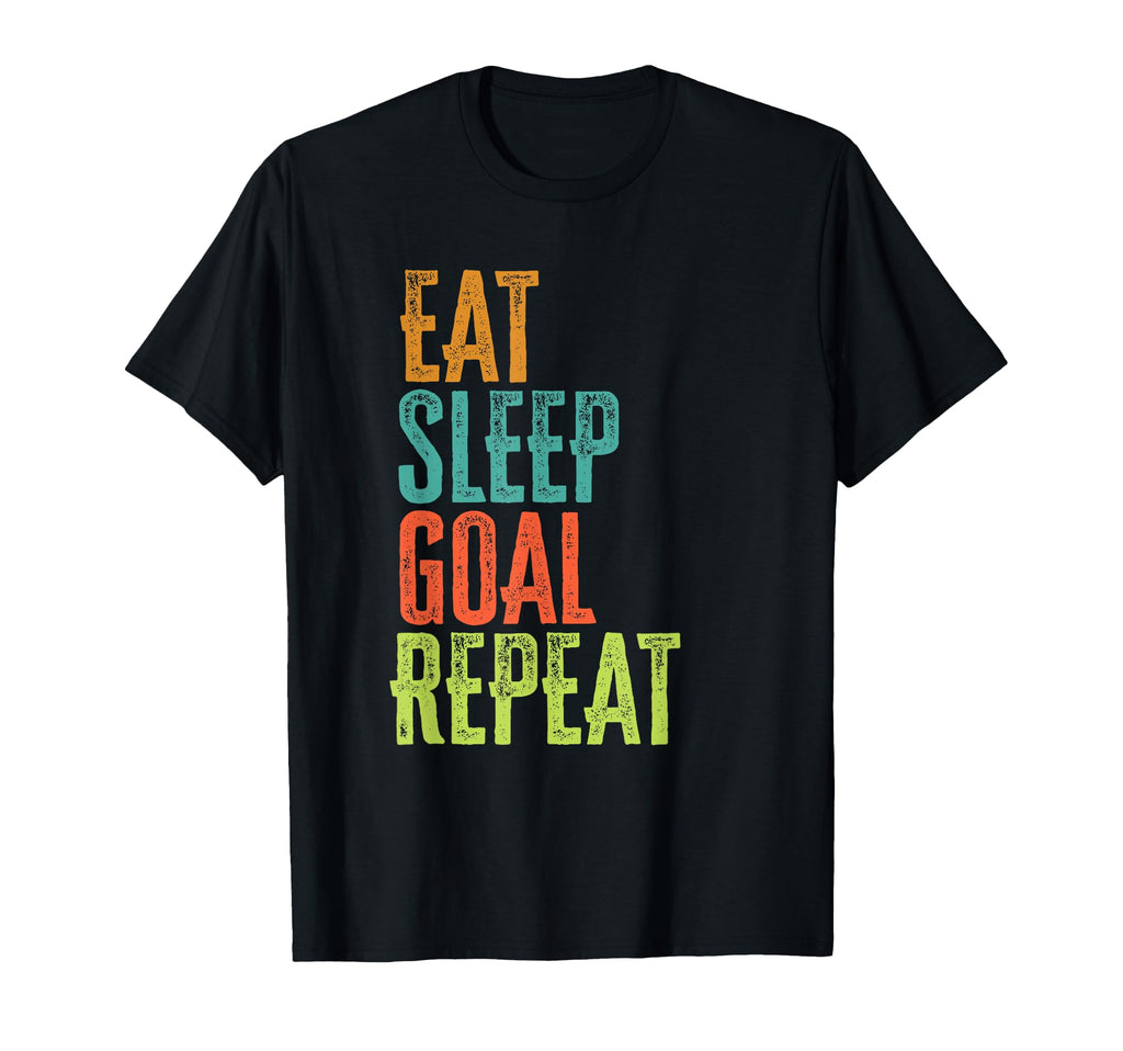 Eat Sleep Goal Repeat Soccer Hockey T-Shirt - Aesthetic Graphic Men Women