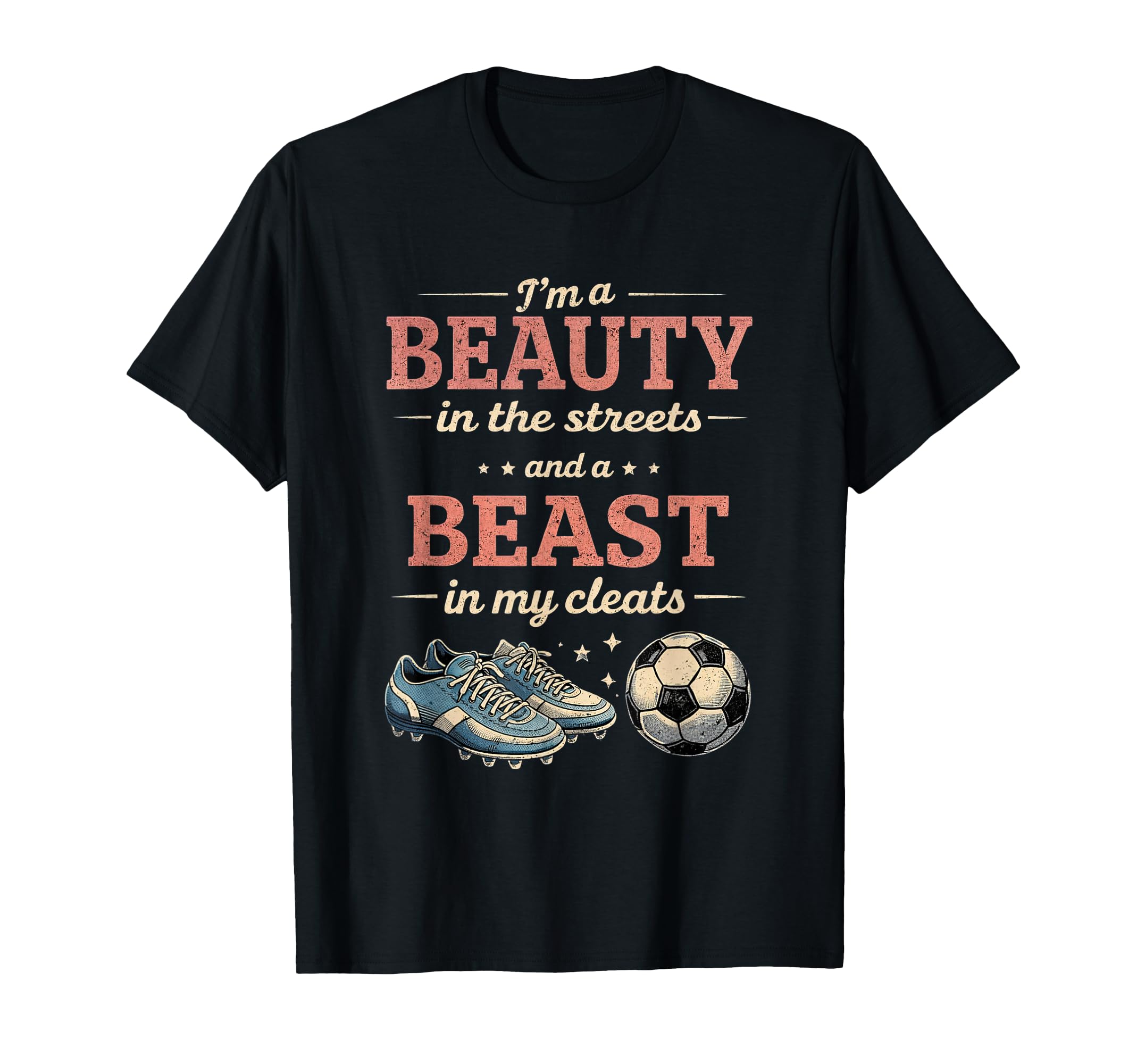 Soccer Beast My Cleats Soccer Player T-Shirt - Trendy Graphic Men Women