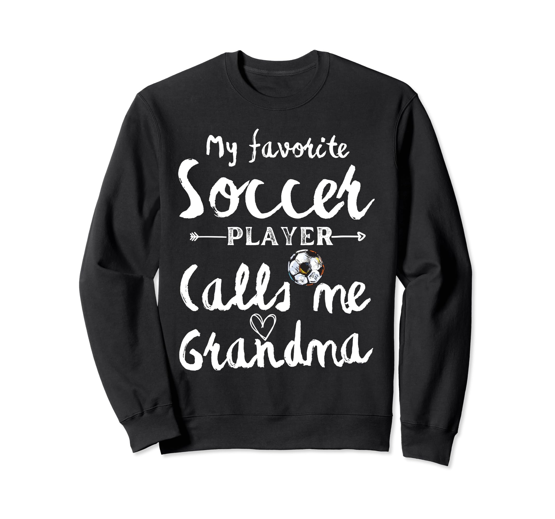 My Favorite Soccer Player Calls Me Sweatshirt - Streetwear Style Men Women