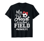 My Heart Is That Field Soccer Mama Mom T-Shirt - Trendy Graphic Men Women