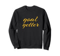 Goal Getter Soccer Motivation Coach Sweatshirt - Minimalist Print Men Women