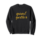 Goal Getter Soccer Motivation Coach Sweatshirt - Minimalist Print Men Women