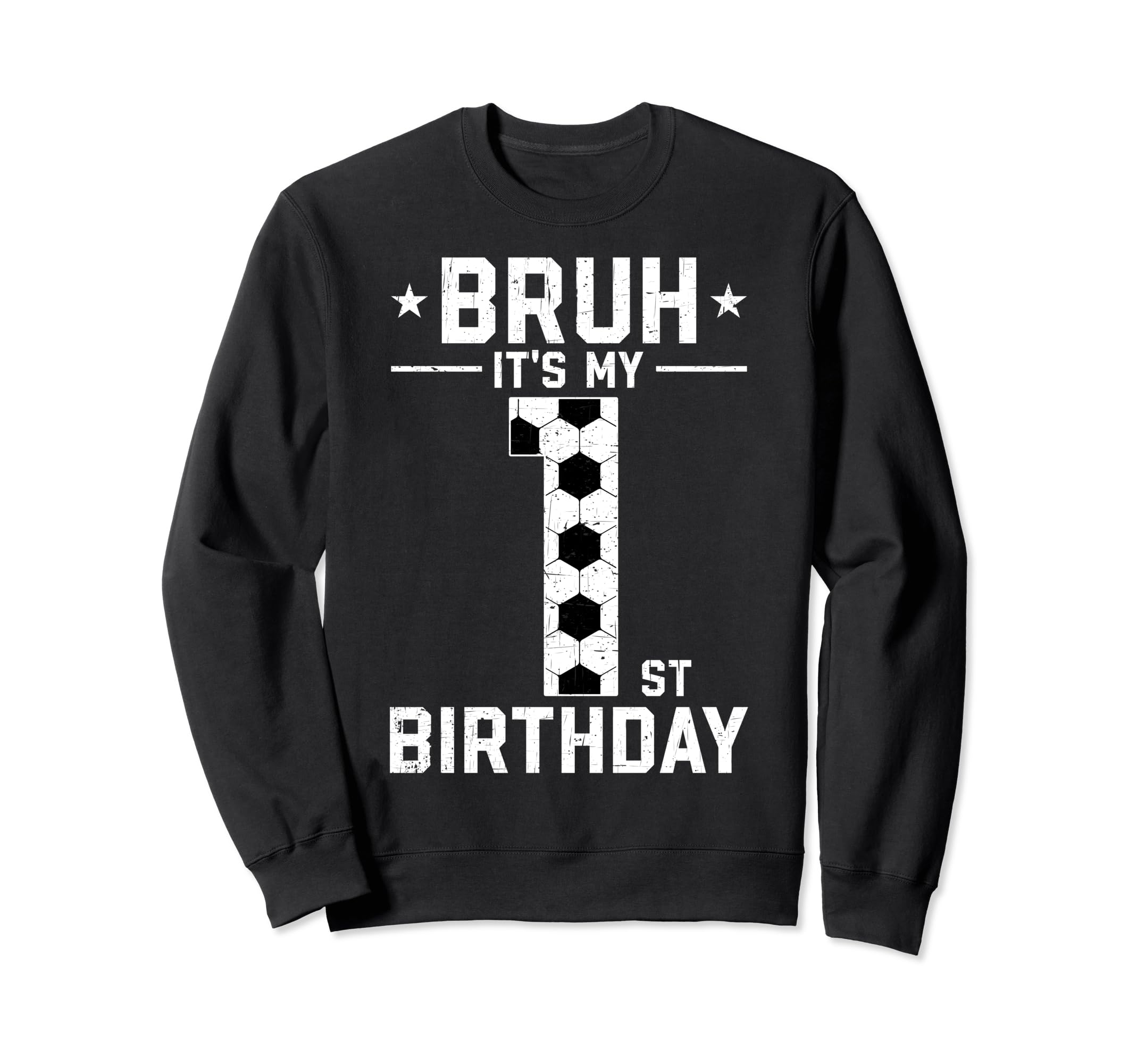 1 Year Old Birthday Soccer Bruh Its Sweatshirt - Unique Graphic Men Women